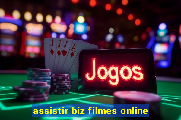 assistir biz filmes online